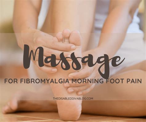 Fibromyalgia Morning Foot Pain 4 Inexpensive And Easy Ways To Reduce