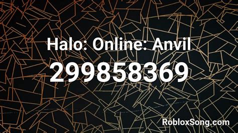 Halo Online Anvil Roblox Id Roblox Music Codes