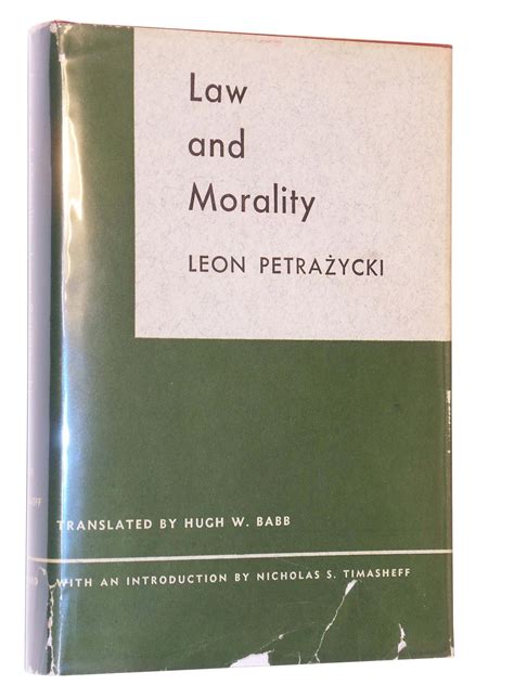 Law And Morality By Petrazycki Leon Translated By Hugh W Babb