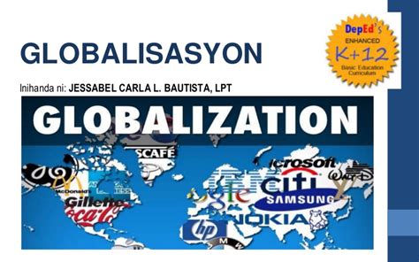 The two terms are in association with. GRADE 10 GLOBALISASYON