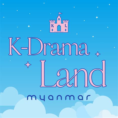 K Drama Land Myanmar