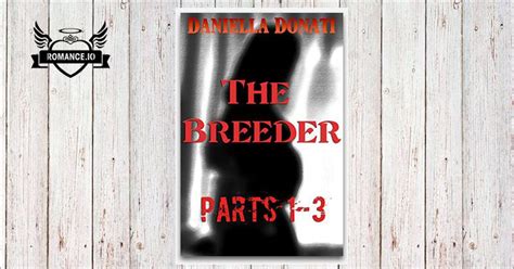 The Breeder Parts Too Good To Be True The Breeding Party The