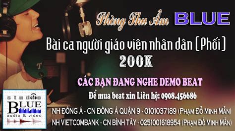 Bai Ca Nguoi Giao Vien Nhan Dan Phoi Blue Studio Youtube