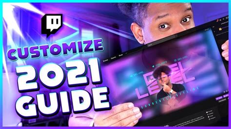 2021 Guide How To Customize A TWITCH Channel Twitch Tutorials For