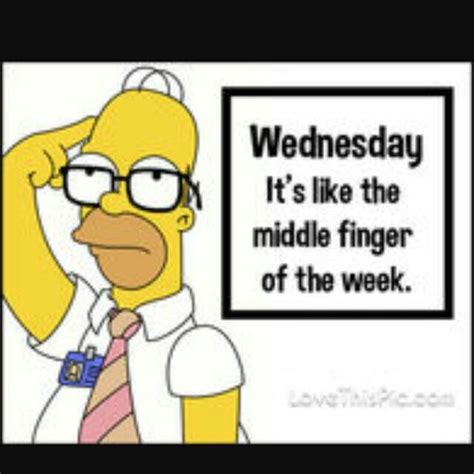 Funny Wednesday Quotes, Wednesday Quotes And Images, Wednesday Humor