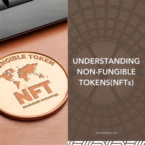 Understanding Non Fungible Tokensnfts Dealhq Partners