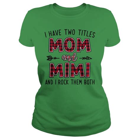 I Have Two Titles Mom And Mimi And I Rock Them Both Shirt Lady V Neck