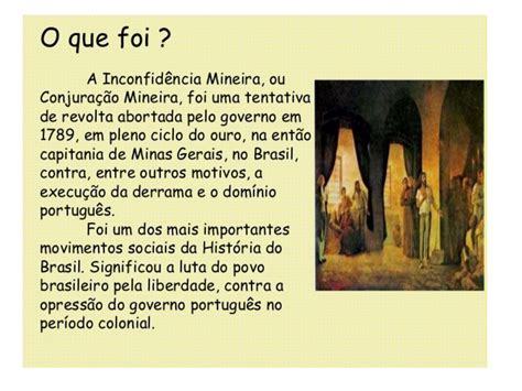 Quando Se Analisa A Inconfidência Mineira é Correto Afirmar Que