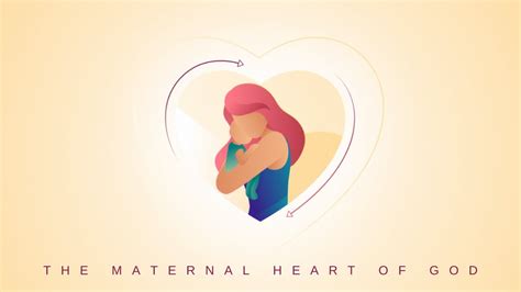 the maternal heart of god youtube