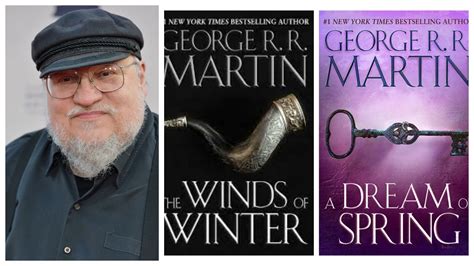 Will George R R Martin Release The Winds Of Winter And A Dream Of