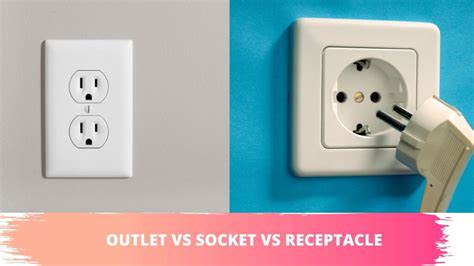 Outlet Vs Socket Vs Receptacle Whats The Difference Portablepowerguides