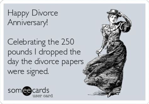 Happy Divorce Anniversary Celebrating The 250 Pounds I Dropped The Day