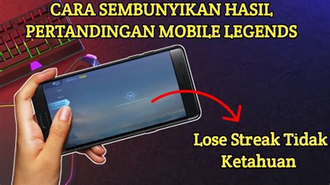 Cara Hide History Hasil Pertandingan Mobile Legend Terbaru Youtube