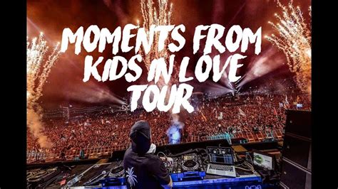 Kygo Kids In Love Tour Moments Youtube