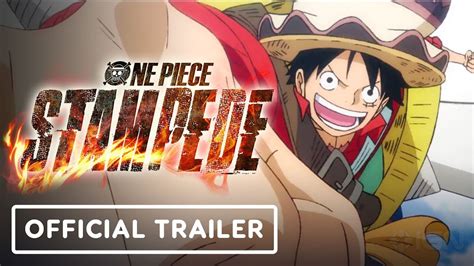 One Piece Stampede Exclusive Official Trailer English Dub Youtube