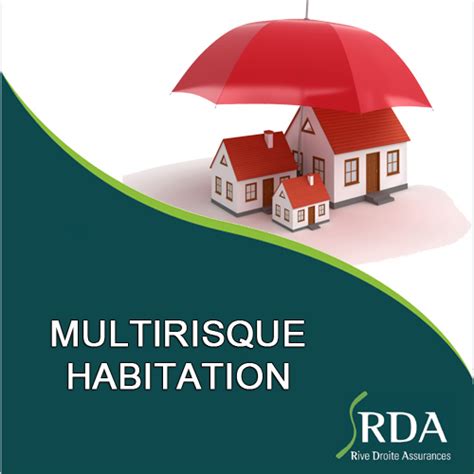 Multirisque Habitation Rda Rive Droite Assurances
