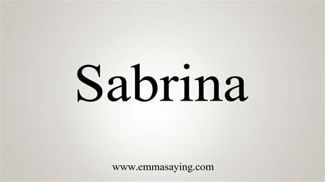 How To Say Sabrina Youtube