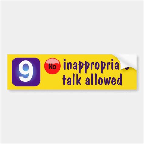 9 No Inappropriate Talk Allowed Bumper Sticker Au