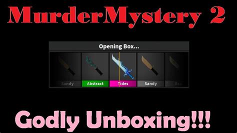 Murder Mystery 2 Godly Unboxing Youtube