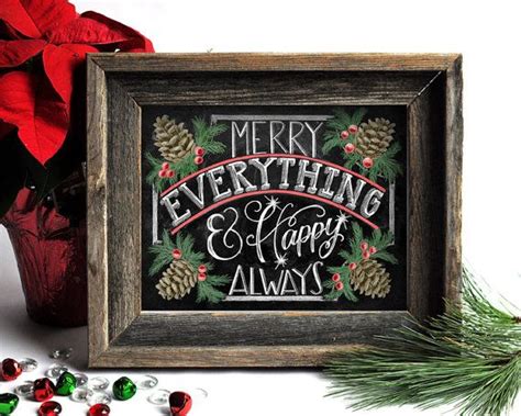 Holiday Sign Merry Everything Happy Always Chalkboard Art Etsy