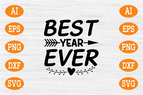 Best Year Ever Svg Graphic By Design River · Creative Fabrica