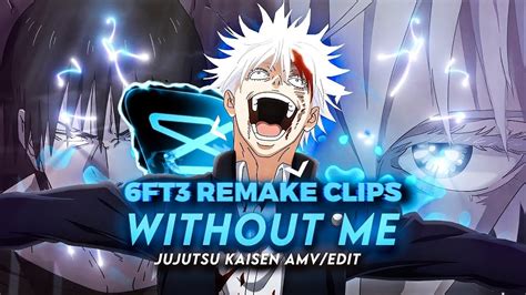 Without Me Gojo Vs Toji Jujutsu Kaisen Amv Edit Ft Remake Clips In Capcut Youtube