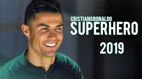 Cristiano Ronaldo Superhero 2019 Skills And Goals Youtube