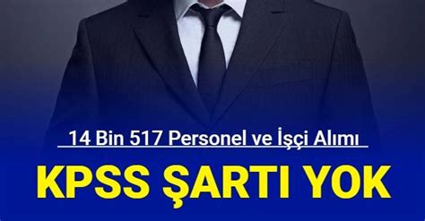 Kamuya KPSS'siz 14 bin 517 memur ve işçi alımı 2023