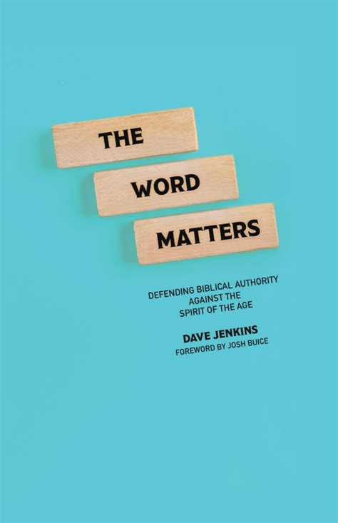 The Word Matters Defending Biblical Authority Against The Spirit Of