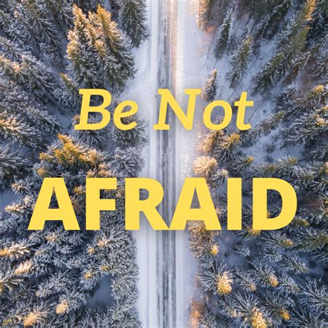 Be Not Afraid Sermon Series First Presbyterian Church Of Moorestown