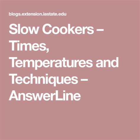 Economical and easy, are slow cookers really all they're cracked up to be? Slow Cookers - Times, Temperatures and Techniques ...