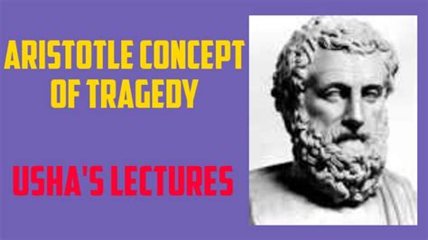 Aristotles Concept Of Tragedy Ushas Lectures English Youtube