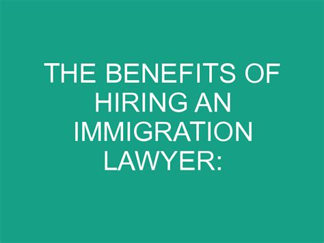 The Benefits Of Hiring An Immigration Lawyer What You Need To Know