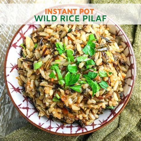 Instant Pot Wild Rice Pilaf Recipe From Vals Kitchen