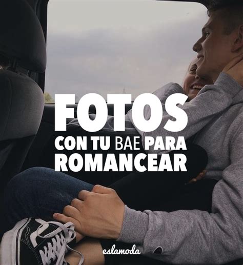 Selfies Que Debes Tomarte Con Tu Bae Cuando Andan Romanceando Fotografías Creativas De Parejas