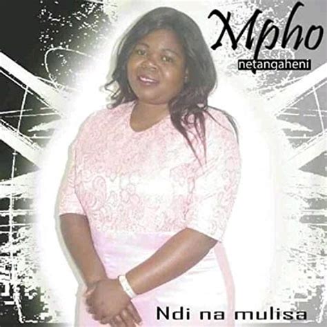 Play Ndi Na Mulisa By Mpho Netangaheni On Amazon Music