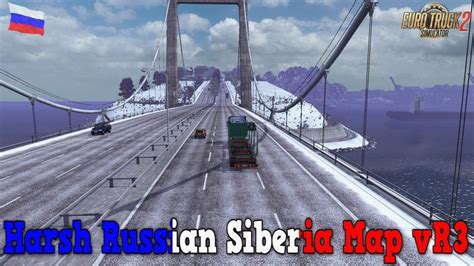Ets Dlc East Fix For Map Harsh Russian Siberia R V X V