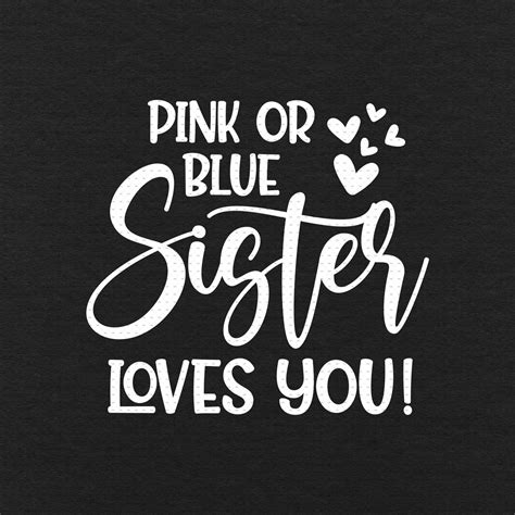 Pink Or Blue Sister Loves You Svg Png Eps Pdf Files Gender Etsy