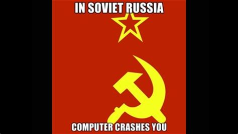 Meme Spotlight 7 Soviet Russia Youtube