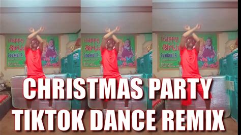 Christmas Party Tiktok Dance Remix Jonel Sagayno Remixdancefitness By