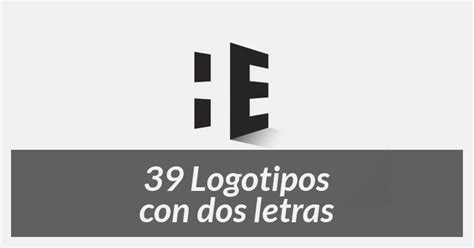 Geniales Logotipos Para Inspiración 39 Logos Realizados Con Dos Letras