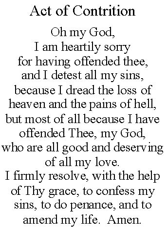 Special formulae for acts of contrition are in use in the anglican, catholic, lutheran, methodist and reformed churches. Learn with Us: Act of Contrition