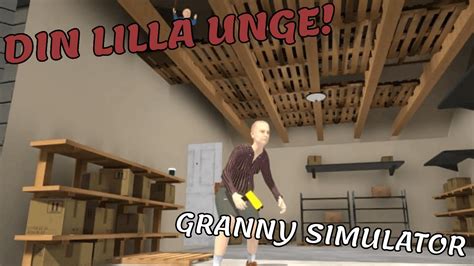 Din Lilla Unge Granny Simulator Youtube