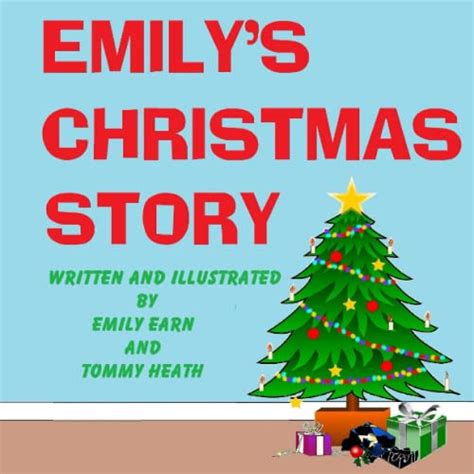 Emilys Christmas Story By Tommy Heath Goodreads