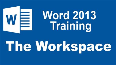 Microsoft Word 2013 Training The Workspace