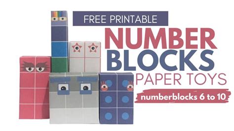 Numberblocks Free Printable Paper Toy Template 6 10 In 2020