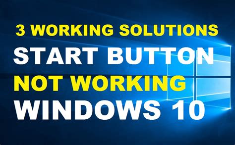 Fix Start Button Not Working In Windows 10 3 Working Solutions Tech