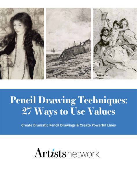 Pencil Drawing Techniques 27 Ways To Use Values Artists Network