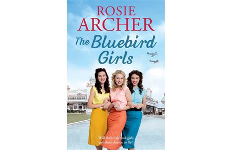 The Bluebird Girls Rosie Archer My Weekly