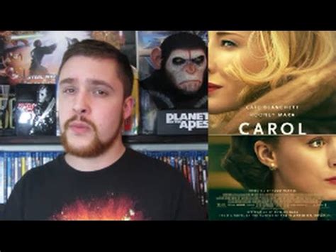 Therese belivet (rooney mara) spots the beautiful, elegant carol (cate blanchett) the percentage of approved tomatometer critics who have given this movie a positive review. Carol Movie Review - YouTube